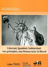 Libertad, Igualdad, Solidaridad: tres principios, una Democracia; la liberal