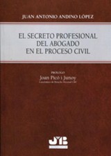 El secreto profesional del abogado en el Proceso Civil.