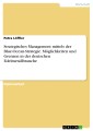 Strategisches Management mittels der Blue-Ocean-Strategie. Möglichkeiten und Grenzen in der  deutschen Edelmetallbranche