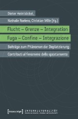 Flucht - Grenze - Integration / Fuga - Confine - Integrazione