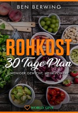 Rohkost 30 Tage Plan