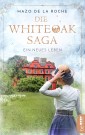 Die Whiteoak-Saga. Ein neues Leben