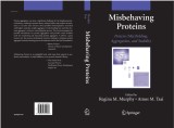 Misbehaving Proteins