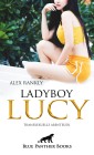 LadyBoy Lucy | Transsexuelle Abenteuer
