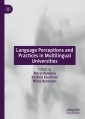 Language Perceptions and Practices in Multilingual Universities
