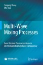 Multi-Wave Mixing Processes
