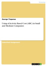 Using of Activity Based Cost (ABC) in Small and Medium Companies