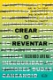 Crear o reventar