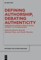 Defining Authorship, Debating Authenticity