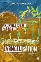 Prophetisch-kreative Evangelisation