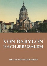 Von Babylon nach Jersusalem