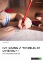 (Un-)Doing Differences im Unterricht