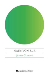 James Grunert oder Ein Roman aus Berlin