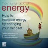 No more lack of energy - How to increase energy by changing your mindset