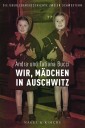 Wir, Mädchen in Auschwitz