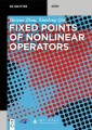 Fixed Points of Nonlinear Operators