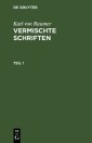 Karl von Raumer: Vermischte Schriften. Teil 1