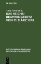 Das Reichsbeamtengesetz vom 31. März 1873