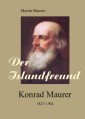 Der Islandfreund: Konrad Maurer 1823-1902