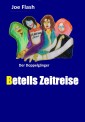 BETELLS ZEITREISE