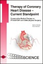 Therapy of Coronary Heart Disease - Current Standpoint. Conservative Medical Therapy vs. PTCA/ STENT and CABG (Bypass Surgery)