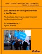 Zur Anatomie der Orange Revolution in der Ukraine: Wechsel des Elitenregimes oder Triumph des Parlamentarismus?