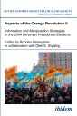 Aspects of the Orange Revolution II. Information and Manipulation Strategies in the 2004 Ukrainian Presidential Elections