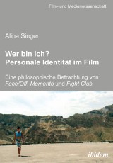 Wer bin ich? Personale Identität im Film