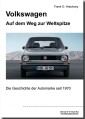 Volkswagen - Auf dem Weg zur Weltspitze