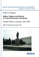 Nation, Region and History in Post-Communist Transitions