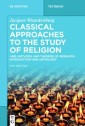 Classical Approaches to the Study of Religion