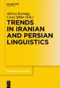 Trends in Iranian and Persian Linguistics