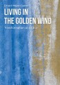 Living in the Golden Wind
