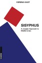 Sisyphus: The Old Stone, A New Way. A Jungian Approach to Midlife Crisis