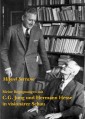 Meine Begegnungen mit C.G. Jung und Hermann Hesse in visionärer Schau