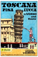 Toscana, Pisa-Lucca-Livorno und Küste - VELBINGER Reiseführer