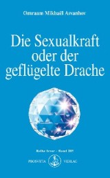 Die Sexualkraft oder der geflügelte Drache