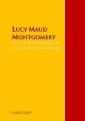 The Collected Works of Lucy Maud Montgomery