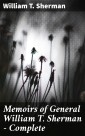Memoirs of General William T. Sherman - Complete