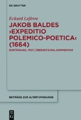 Jakob Baldes ›Expeditio Polemico-Poetica‹ (1664)