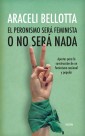 El peronismo será feminista o no será nada