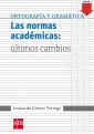 Las normas académicas: últimos cambios