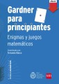 Gardner para principiantes: enigmas y juegos matemáticos