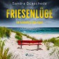 Friesenlüge: Ein Nordfriesland-Krimi (Ein Fall für Thamsen & Co. 7)