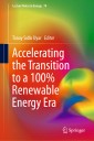 Accelerating the Transition to a 100% Renewable Energy Era