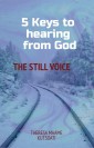 Five keys to hearing from God