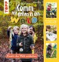 Komm, wir gehen in den Wald