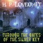 Through the Gates of the Silver Key (Howard Phillips Lovecraft)