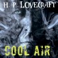 Cool Air (Howard Phillips Lovecraft)