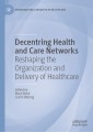 Decentring Health and Care Networks